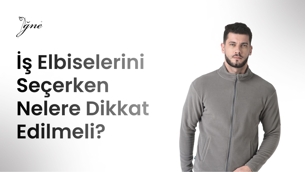 İş elbiselerini seçerken nelere dikkat edilmeli?